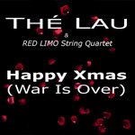 Thé Lau - 'Happy Xmas (War Is Over)'